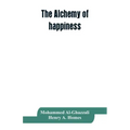 The alchemy of happiness
