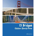 13 Bridges Children Should Know