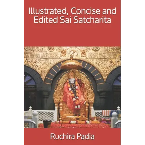 Illustrated, Concise and Edited Sai Satcharita