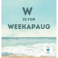 W is for Weekapaug