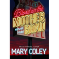 Blood on the Mother Road: No Place to Hide