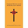 Complete History of the Rosicrucian Order