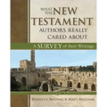 What the New Testament Authors Really Cared about: A Survey of Their Writings