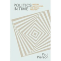Politics in Time: History, Institutions, and Social Analysis