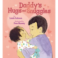 Daddy's Hugs and Snuggles