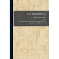 Les Filigranes: Dictionnaire Historique Des Marques Du Papier Dès Leur Apparition Vers 1282 Jusqu'en 1600
