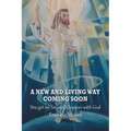 A New and Living Way Coming Soon: You Get No Second Chances with God