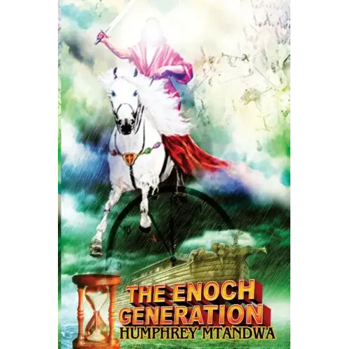 The Enoch Generation: The Secrets Of Walking With God