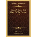 Caxton's Game and Playe of the Chesse, 1474