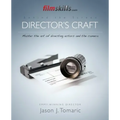 FilmSkills Director's Craft: Master the art of directing actors and the camera