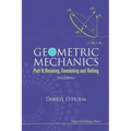 Geometric Mechanics - Part II: Rotating, Translating and Rolling (2nd Edition)