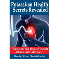 Potassium Health Secrets Revealed: Create an Alkaline Body With Potassium
