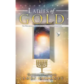 Ladies of Gold, Volume 2: The Remarkable Ministry of the Golden Candlestick