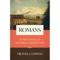 Romans: A Theological and Pastoral Commentary