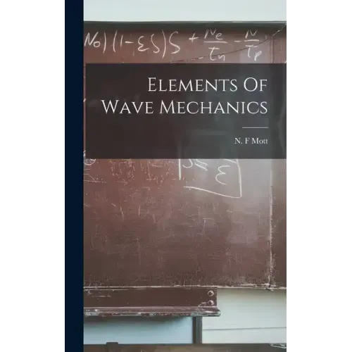 Elements Of Wave Mechanics