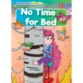 No Time for Bed