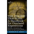 Prairie Traveler, a Handbook for Overland Expeditions