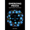 Emerging Media: Legal Principles, Virtual Issues