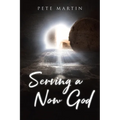 Serving a Now God