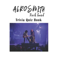 Aerosmith: Rock band Trivia Quiz Book
