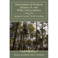 Descendants of Hayburn Jackson, Sr. and Wiley Calvin Jackson Sampson County, North Carolina
