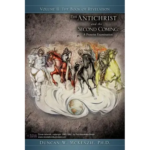 The Antichrist and the Second Coming: A Preterist Examination