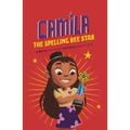 Camila the Spelling Bee Star