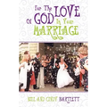 For the Love of God...In Your Marriage!
