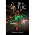 A Life on the Line: A MICA Flight Paramedic's Story