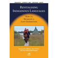 Revitalising Indigenous Languages: How to Recreate a Lost Generation