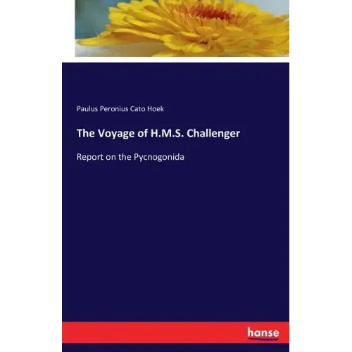 The Voyage of H.M.S. Challenger: Report on the Pycnogonida