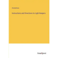 Instructions and Directions to Light Keepers