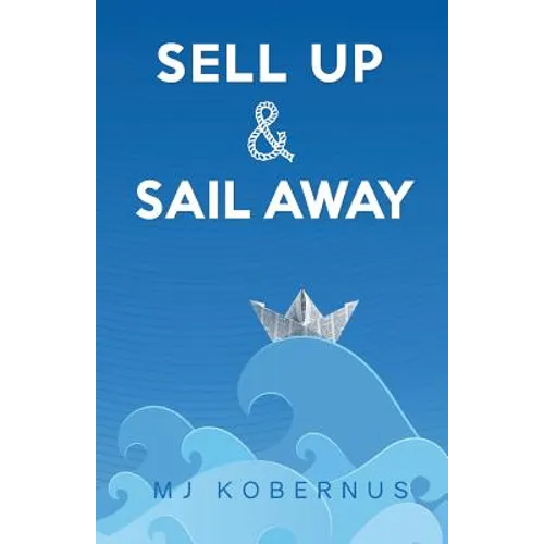 Sell Up & Sail Away