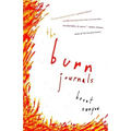 The Burn Journals: A Memoir