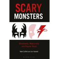 Scary Monsters: Monstrosity, Masculinity and Popular Music