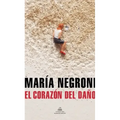 El Corazón del Daño / The Heart of Harm
