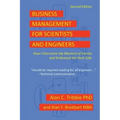 Business Management for Scientists and Engineers: How I Overcame My Moment of Inertia and Embraced the Dark Side