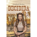 Decidida (Valientes n.° 2): (Romántica del Oeste)