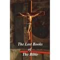 The Lost Books of The Bible