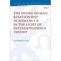 The Divine-Human Relationship in Romans 1-8 in the Light of Interdependence Theory
