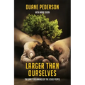 Larger Than Ourselves: The Early Beginnings of the Jesus People