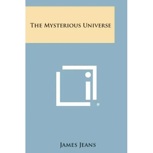 The Mysterious Universe