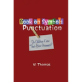 Book on Symbols Punctuation: Do Children Know Their Basic Grammar?