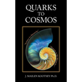 Quarks to Cosmos: Linking All the Sciences and Humanities in a Creative Hierarchy Through Relationships