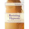 Revisiting Hypnosis: The Principles and Practice of Post-Hypnotic Re-induction Training