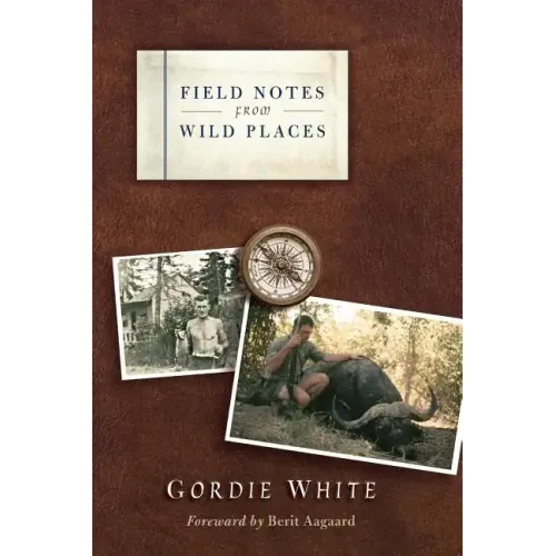 Field Notes from Wild Places