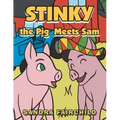 Stinky the Pig Meets Sam