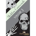 Skeleton Crosswords Volume 3: 50 of the best skeleton crosswords
