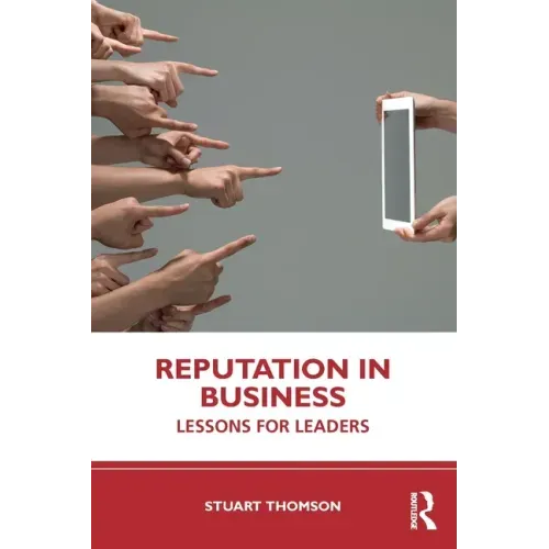 Reputation in Business: Lessons for Leaders