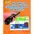 How Much Television Should We Watch?